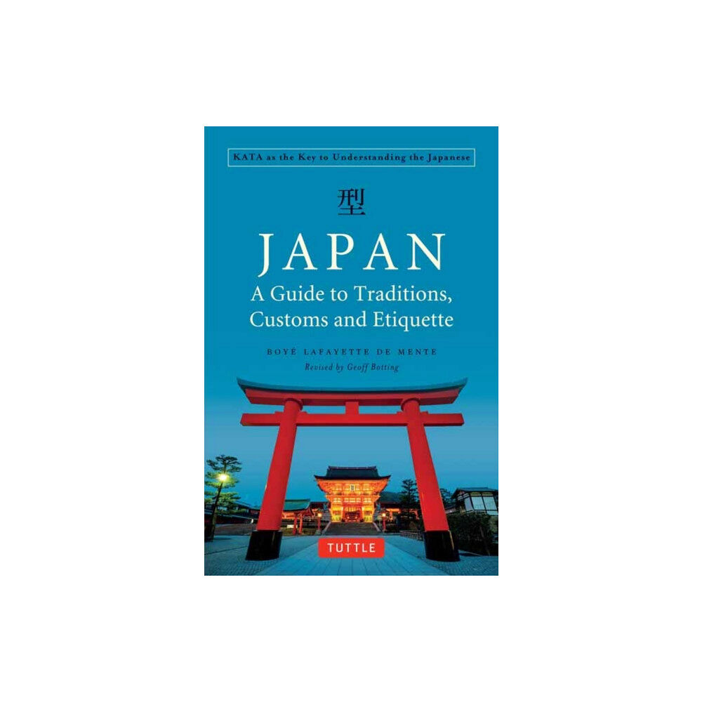 Tuttle Publishing Japan: A Guide to Traditions, Customs and Etiquette (häftad, eng)