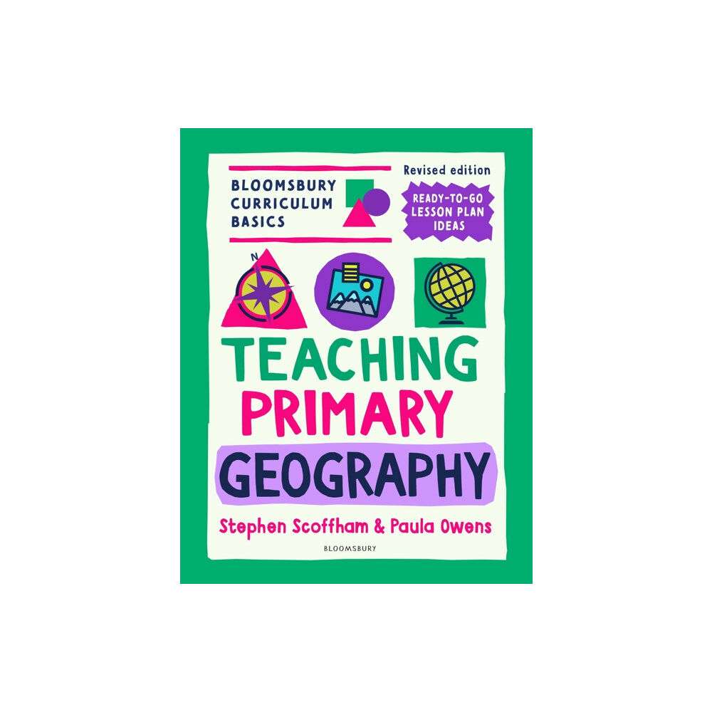 Bloomsbury Publishing PLC Bloomsbury Curriculum Basics: Teaching Primary Geography (häftad, eng)
