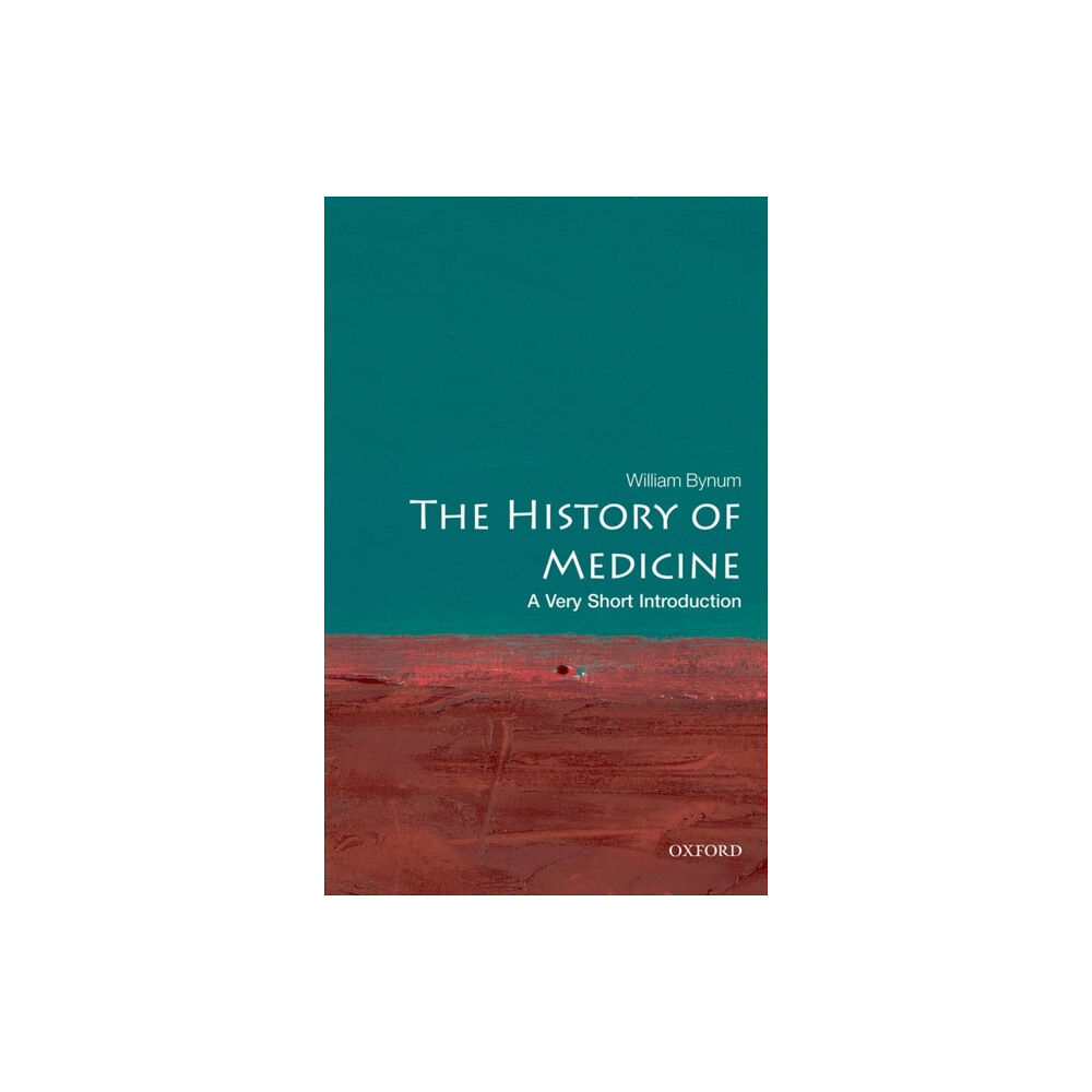 Oxford University Press The History of Medicine (häftad, eng)