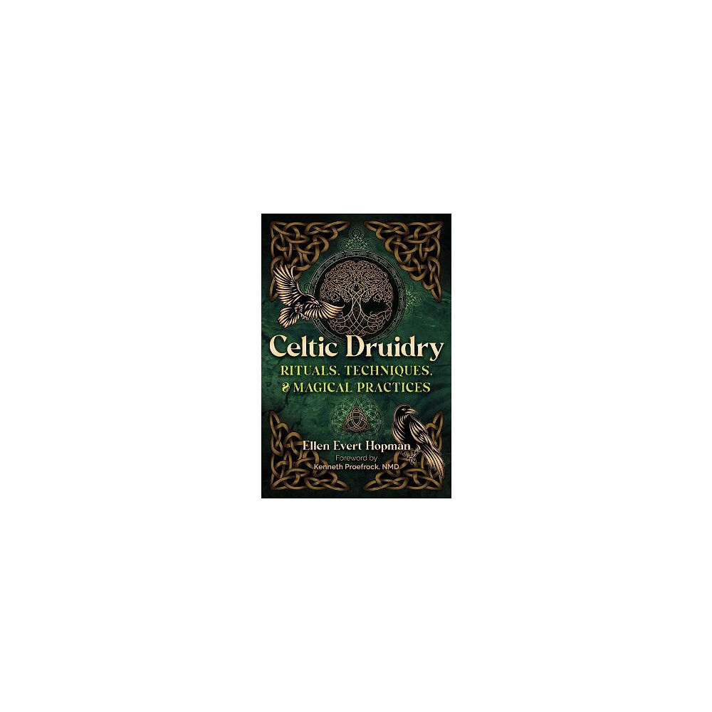 Ellen Evert Hopman Celtic Druidry: Rituals, Techniques, and Magical Practices (häftad, eng)