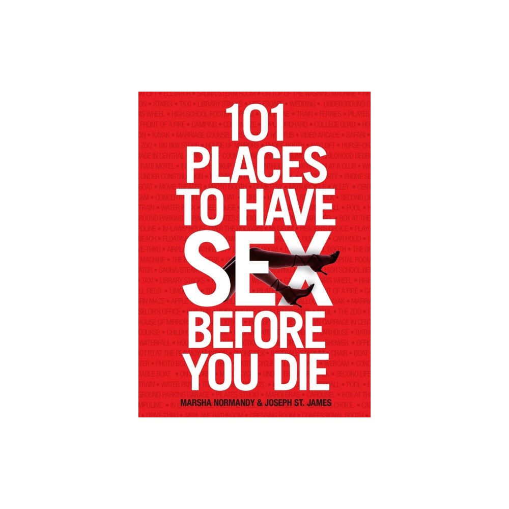 Simon & Schuster 101 Places to Have Sex Before You Die (häftad, eng)