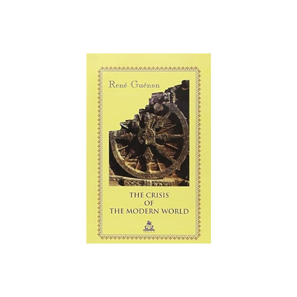 Indica Books The Crisis of the Modern World (häftad, eng)