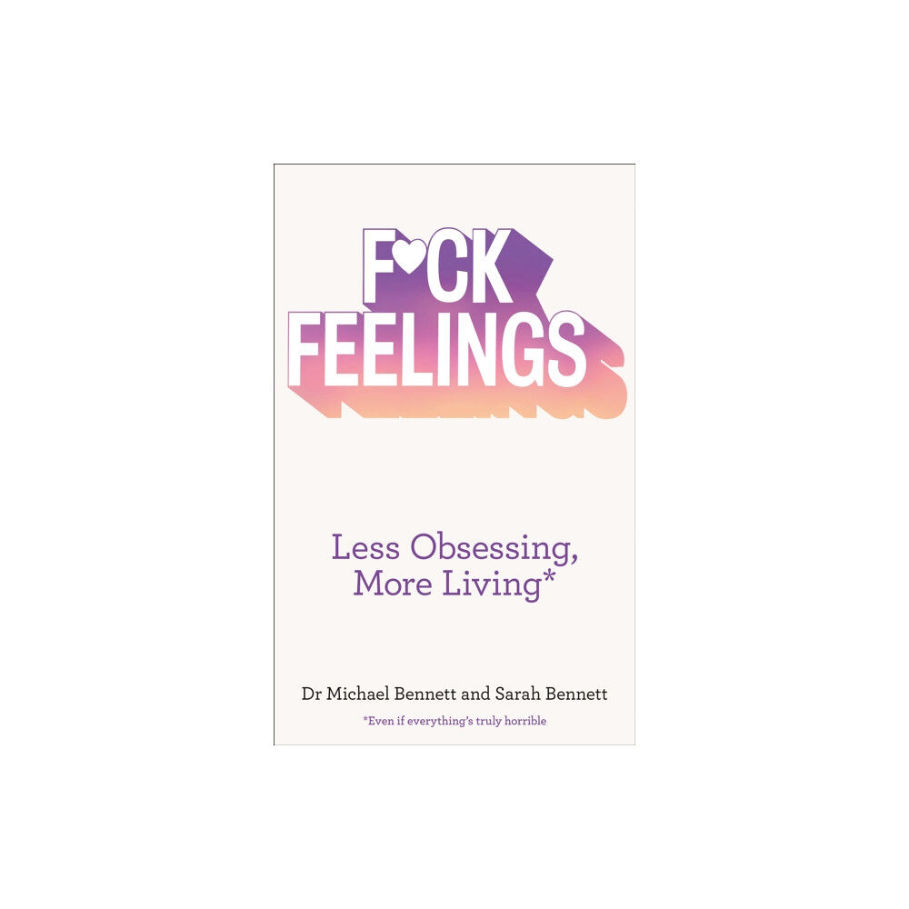 HarperCollins Publishers F*ck Feelings (häftad, eng)
