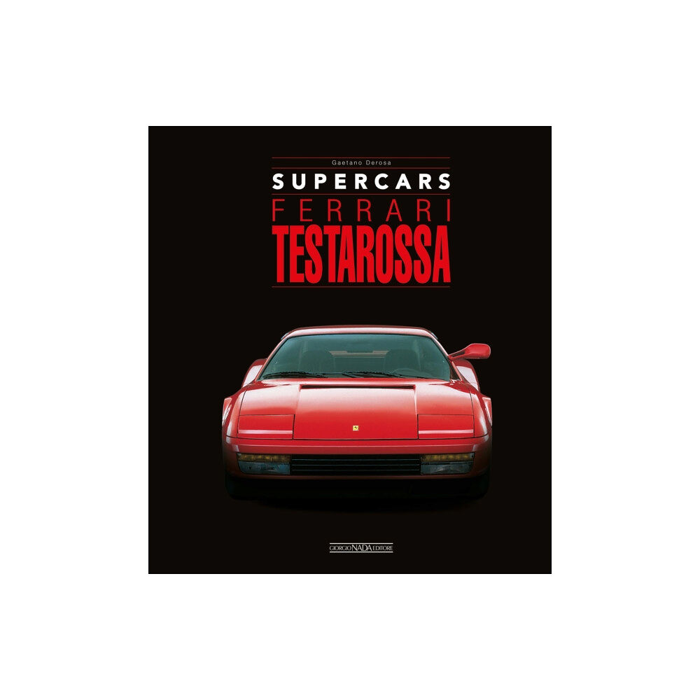 Giorgio Nada Editore Ferrari Testarossa (inbunden, eng)