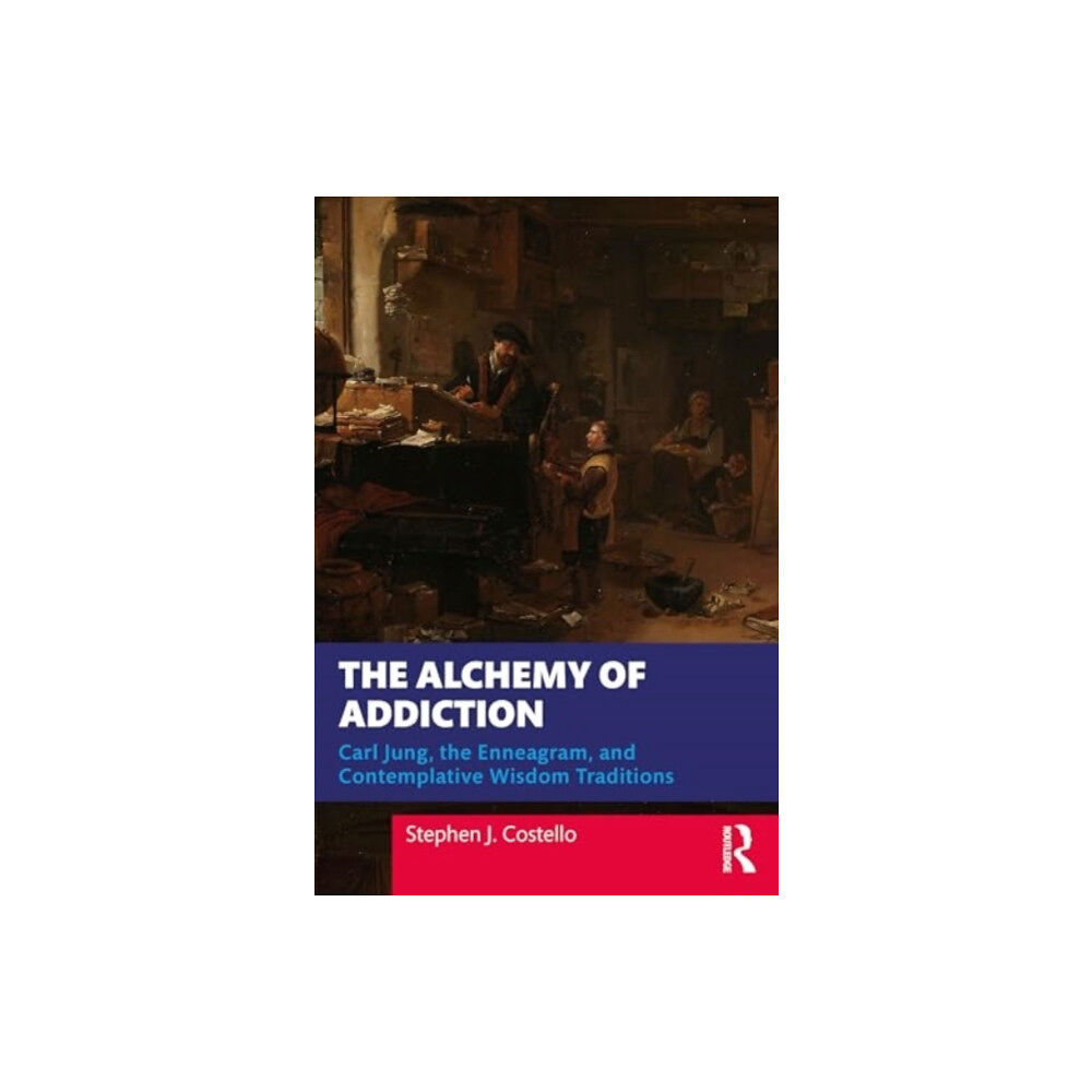Taylor & francis ltd The Alchemy of Addiction (häftad, eng)