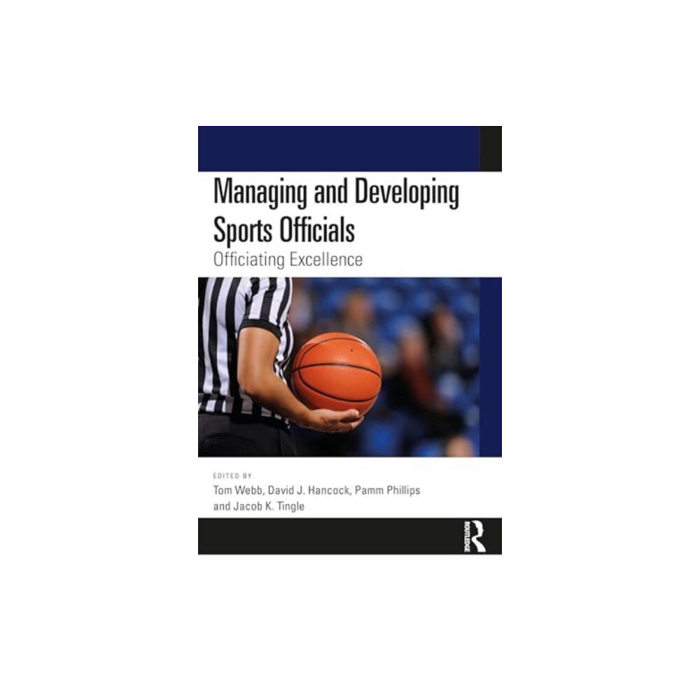 Taylor & francis ltd Managing and Developing Sports Officials (häftad, eng)