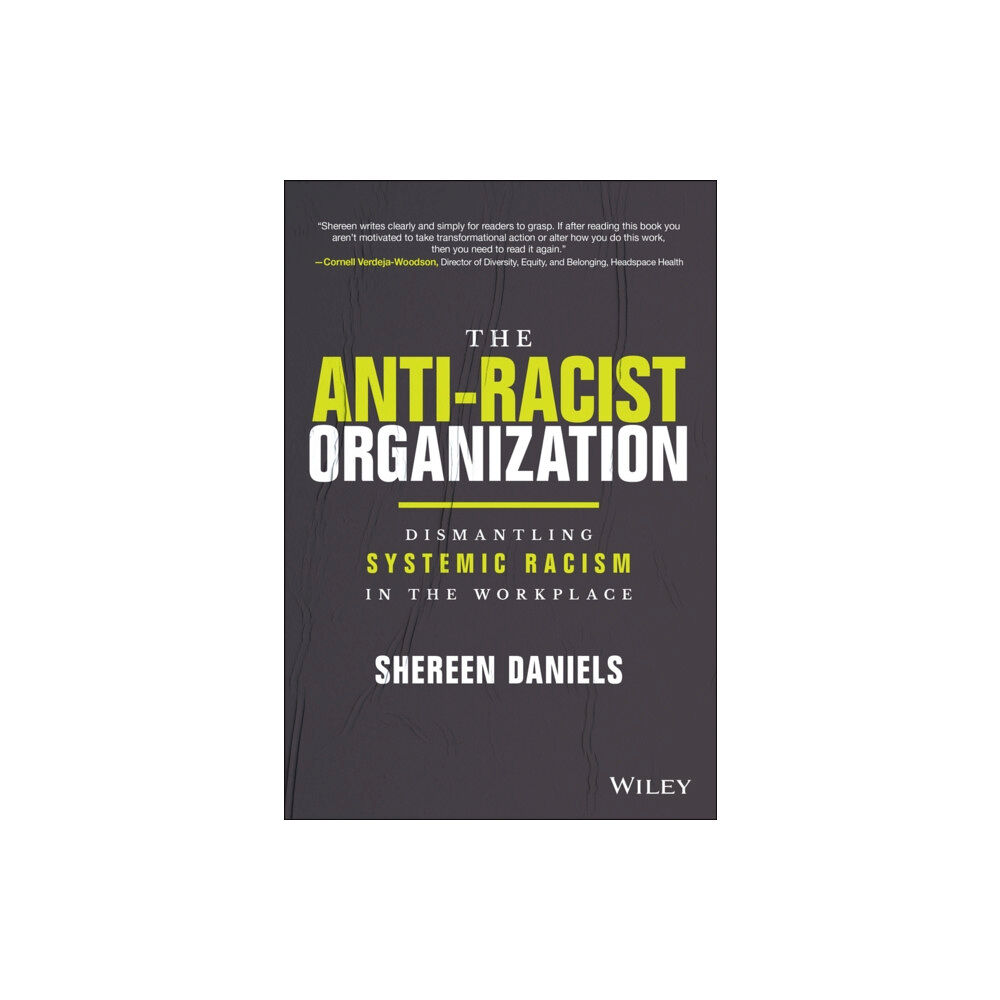 John Wiley & Sons Inc The Anti-Racist Organization (inbunden, eng)