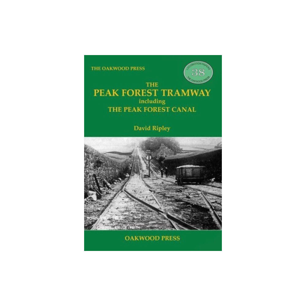 Stenlake Publishing The Peak Forest Tramway (häftad, eng)