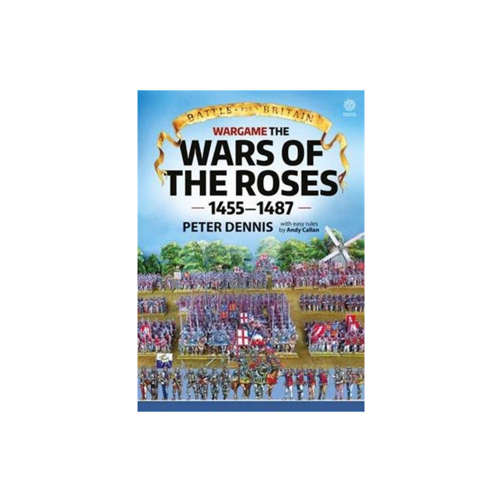 Helion & Company Wargame - The War Of The Roses 1455-1487 (häftad, eng)
