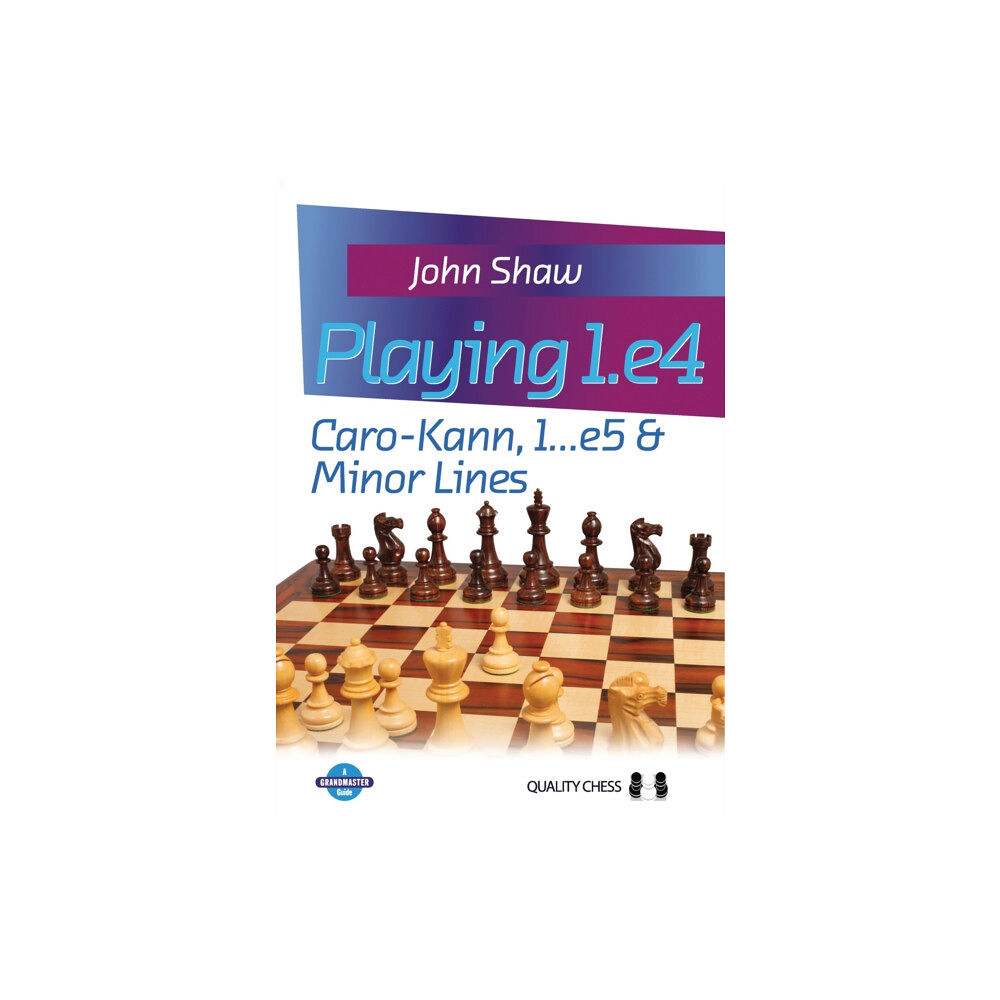 Quality Chess UK LLP Playing 1.e4 – Caro-Kann, 1…e5 & Minor Lines (häftad, eng)
