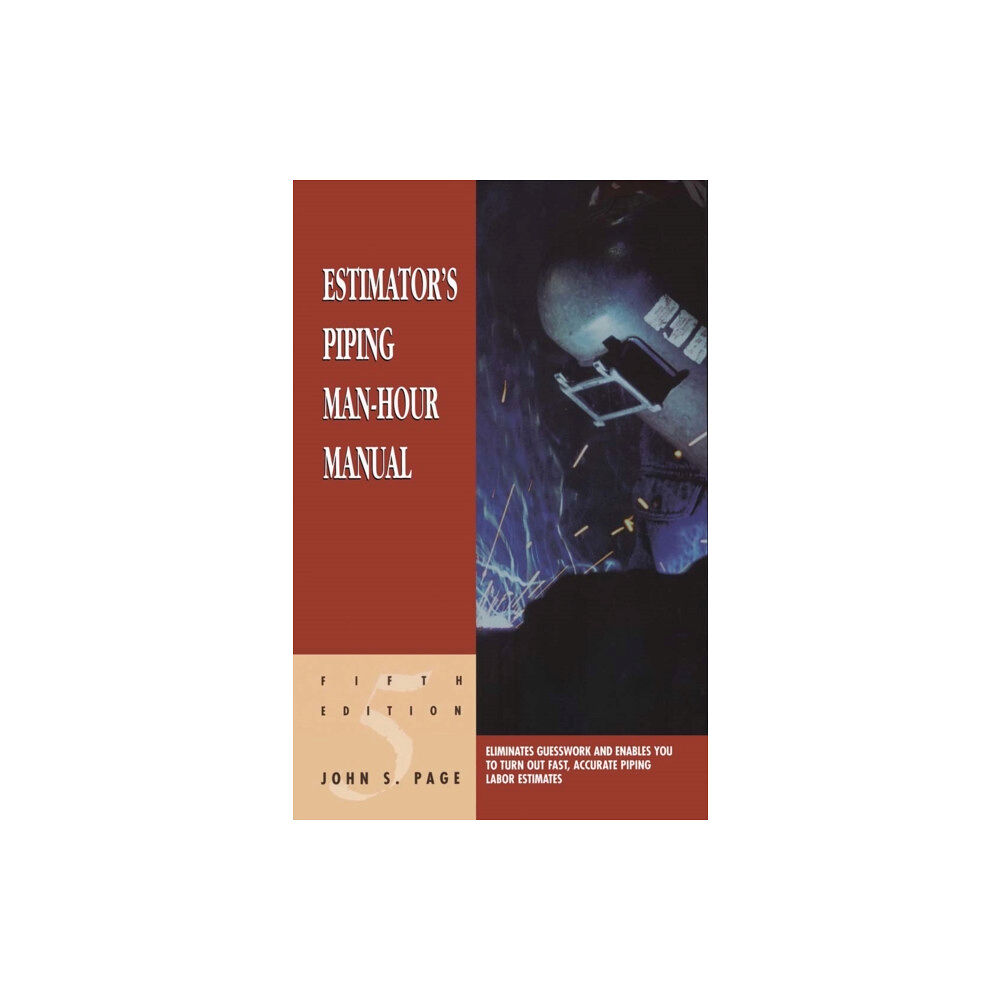 Elsevier Science & Technology Estimator's Piping Man-Hour Manual (häftad, eng)