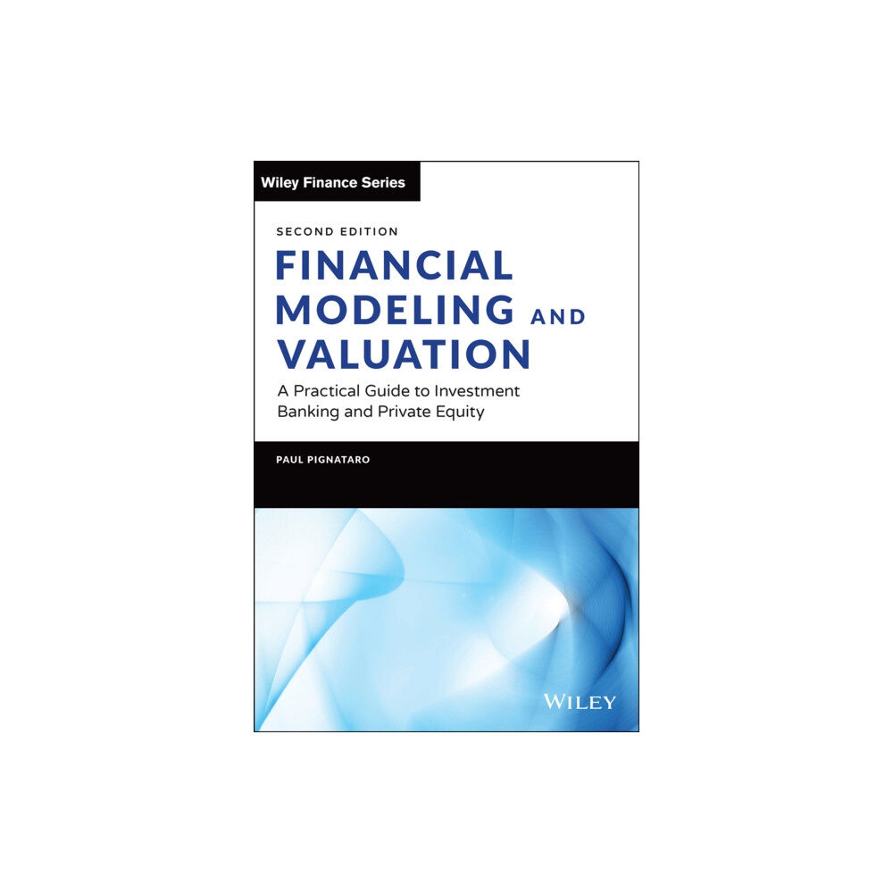 John Wiley & Sons Inc Financial Modeling and Valuation (inbunden, eng)