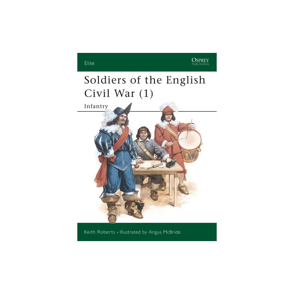 Bloomsbury Publishing PLC Soldiers of the English Civil War (1) (häftad, eng)
