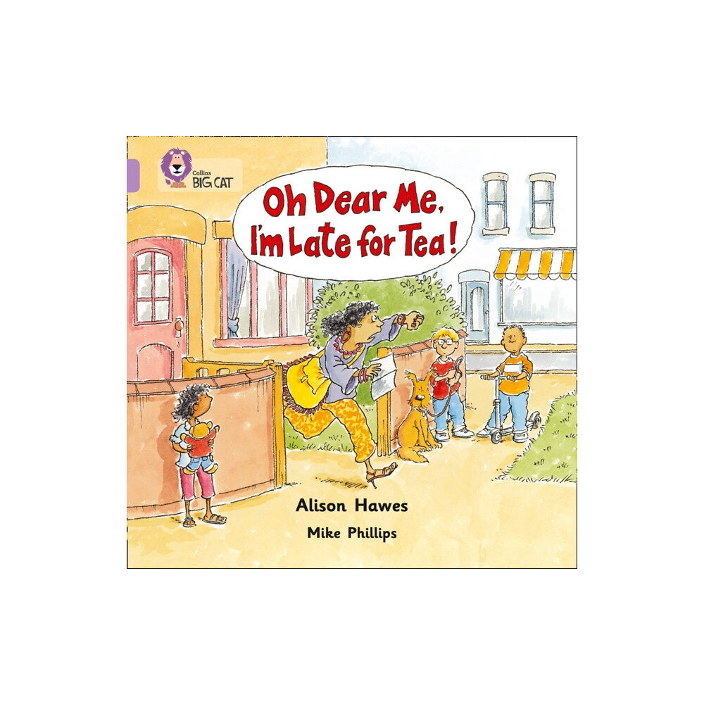 HarperCollins Publishers Oh Dear Me, I’m Late For Tea! (häftad, eng)