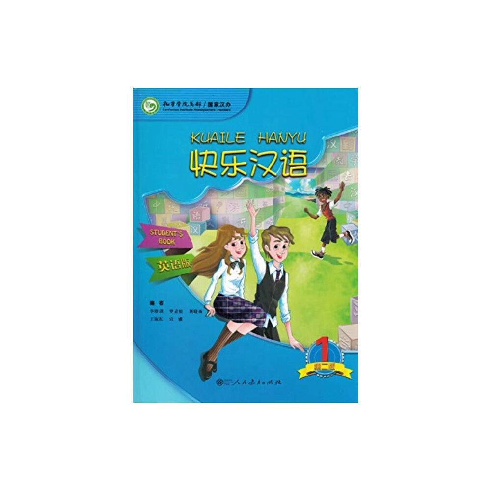 Peoples Education Press Kuaile Hanyu vol.1 - Student s Book (häftad, eng)
