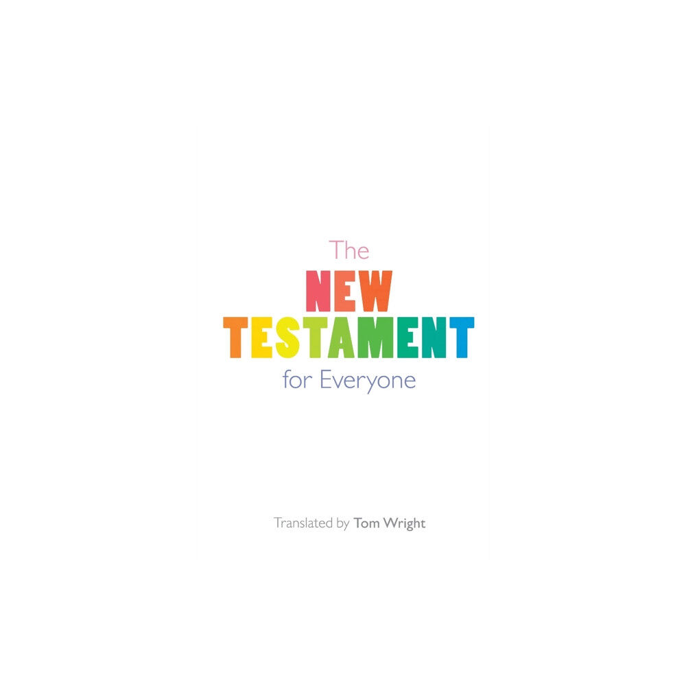 Spck publishing The New Testament for Everyone (häftad, eng)