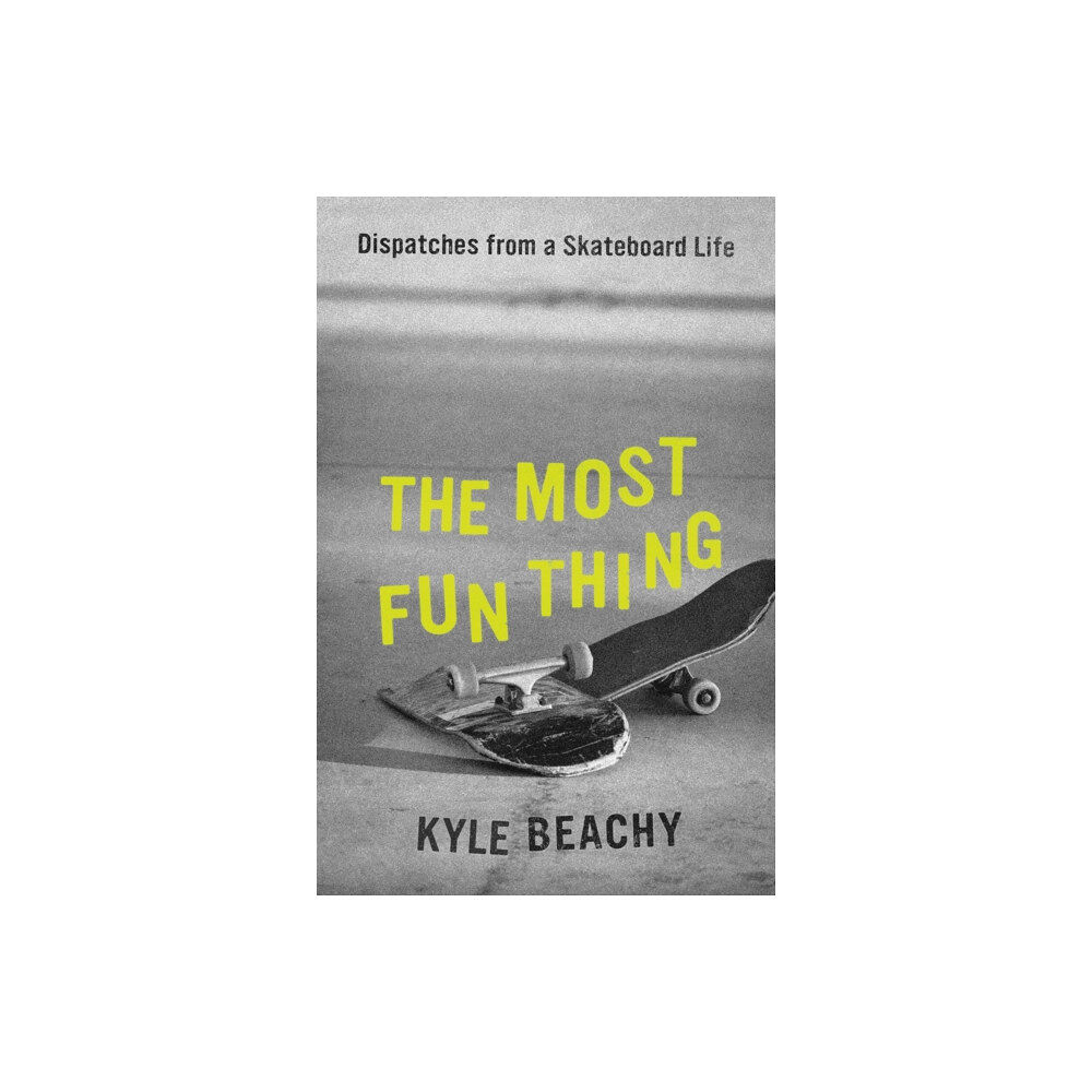 Grand Central Publishing The Most Fun Thing (inbunden, eng)