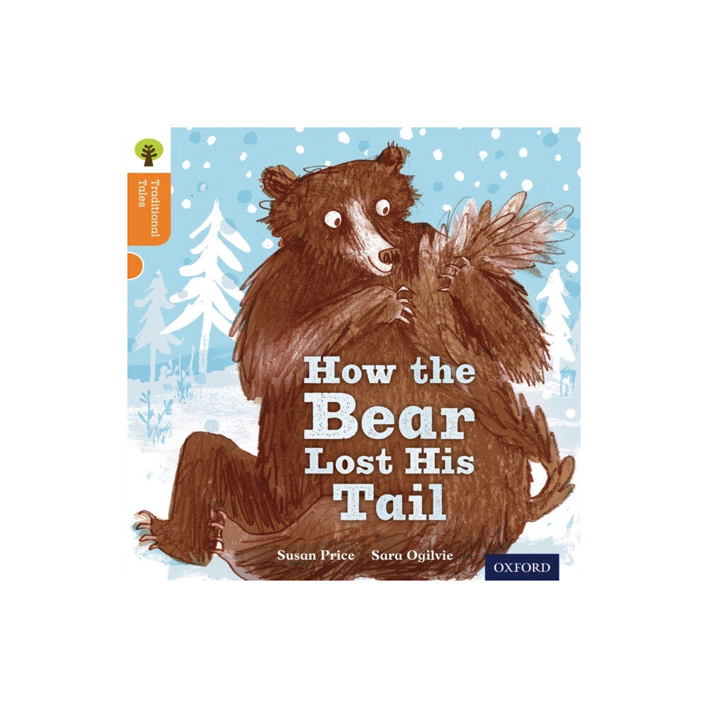 Oxford University Press Oxford Reading Tree Traditional Tales: Level 6: The Bear Lost Its Tail (häftad, eng)
