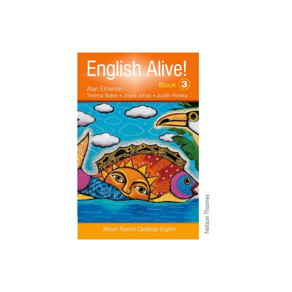 Oxford University Press English Alive!: Book 3 Nelson Thornes Caribbean English (häftad, eng)