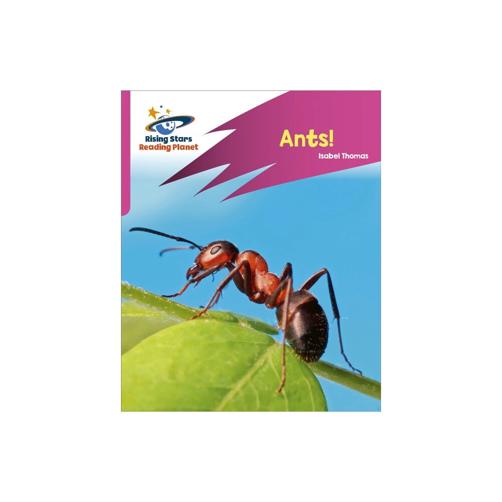 Hachette Learning Reading Planet: Rocket Phonics – Target Practice – Ants! – Pink A (häftad, eng)