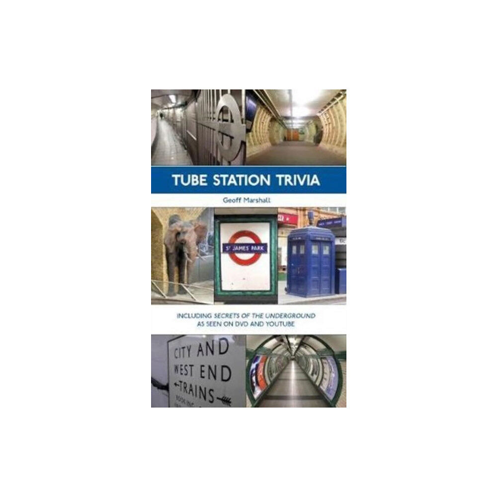 Capital Transport Publishing Tube Station Trivia (häftad, eng)