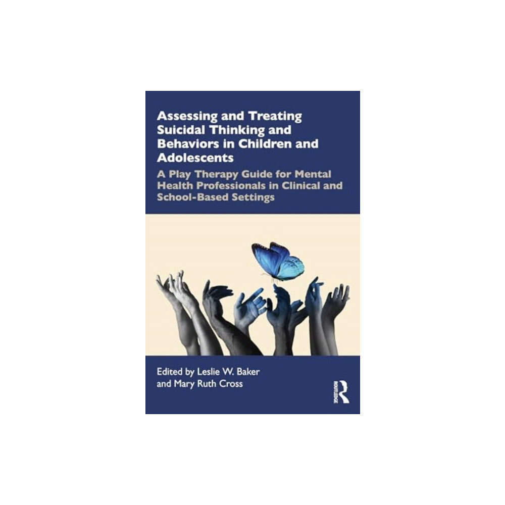 Taylor & francis ltd Assessing and Treating Suicidal Thinking and Behaviors in Children and Adolescents (häftad, eng)