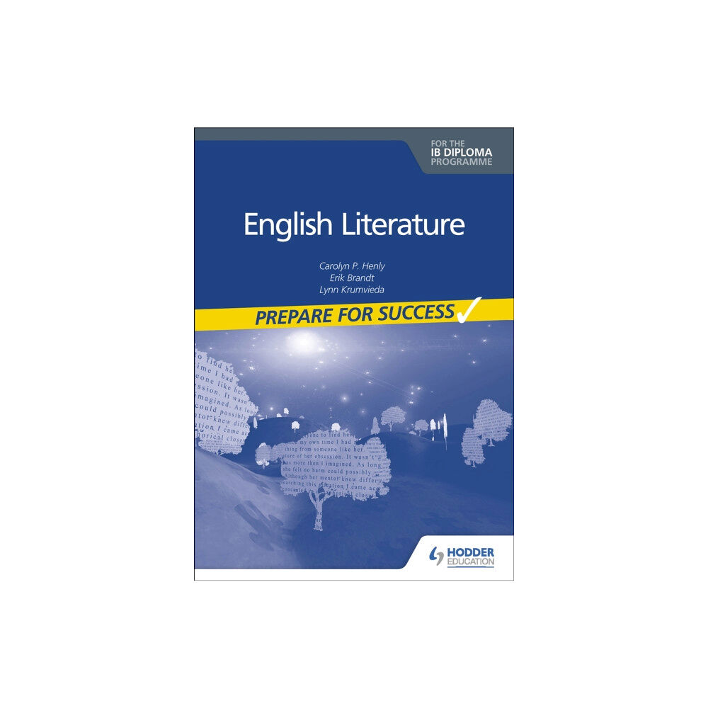 Hachette Learning English Literature for the IB Diploma: Prepare for Success (häftad, eng)