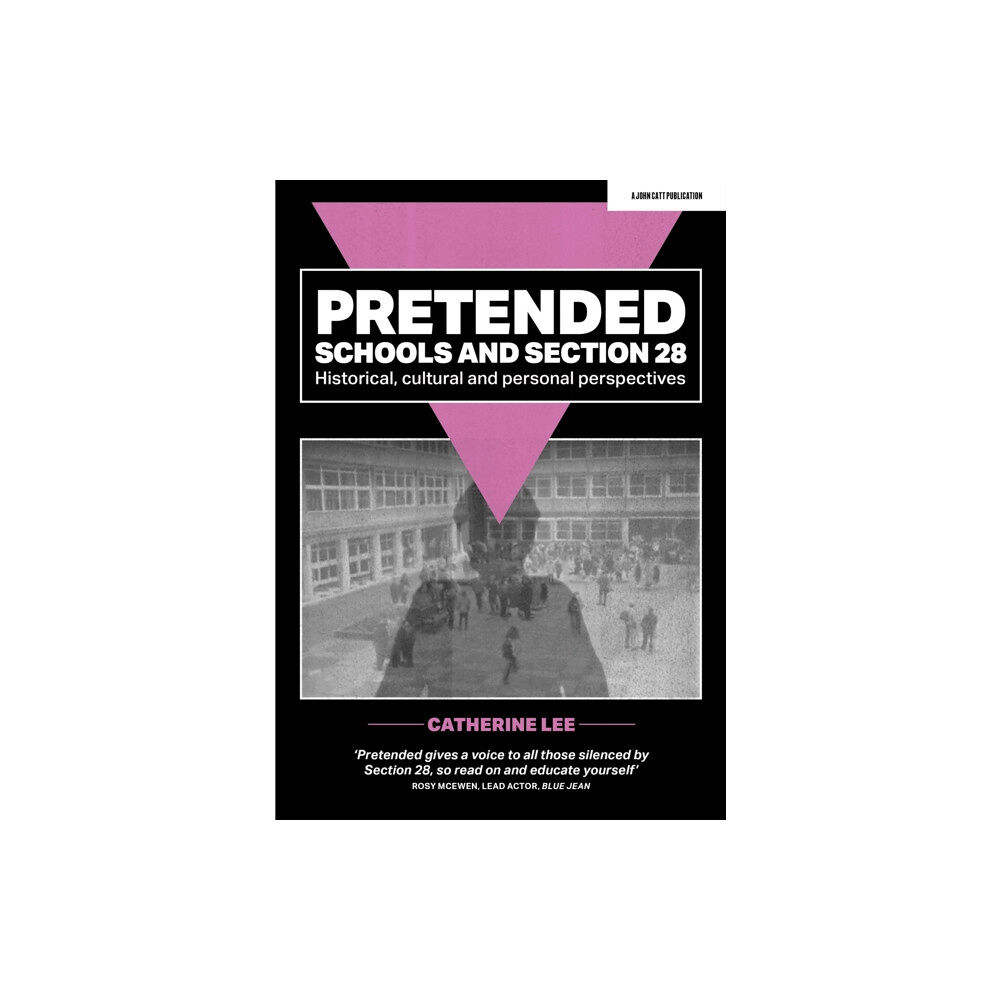 Hachette Learning Pretended: Schools and Section 28 (häftad, eng)