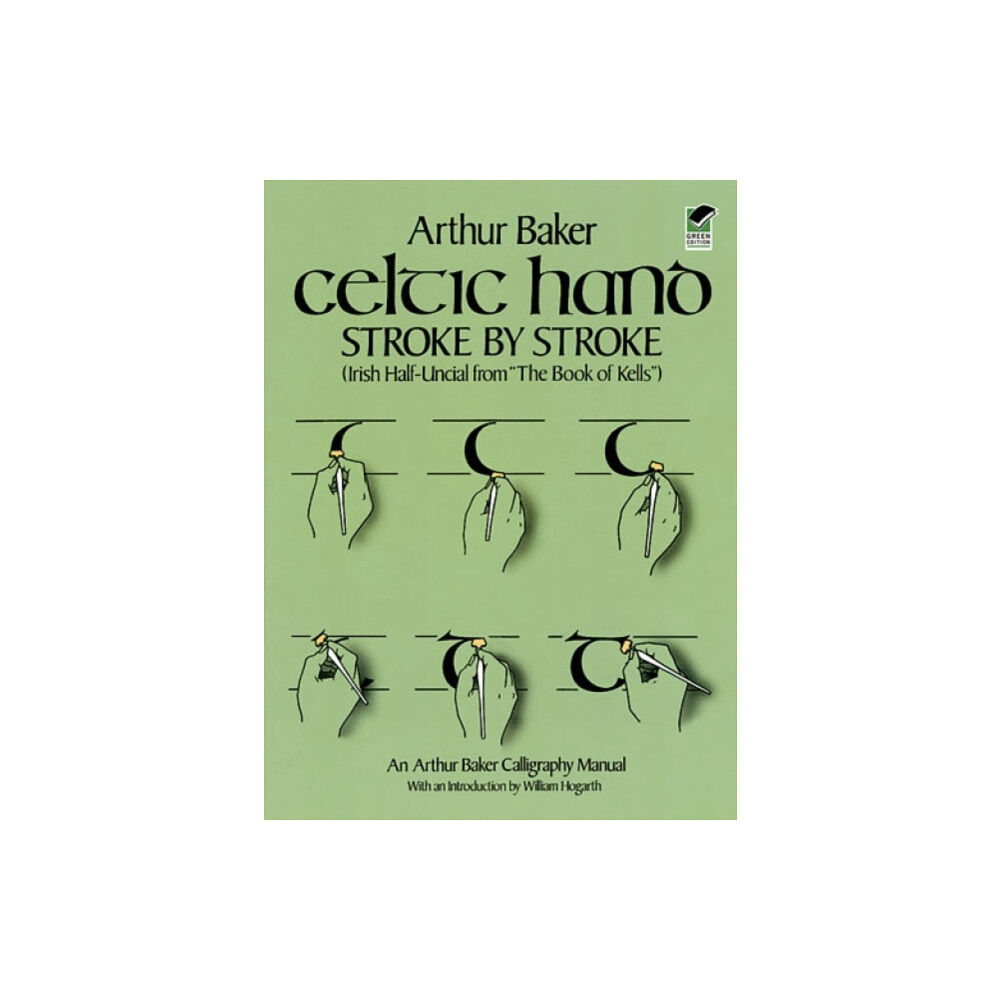Dover publications inc. Celtic Hand Stroke by Stroke (Irish Half-Uncial from "The Book of Kells") (häftad, eng)