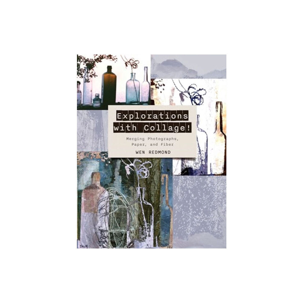 Schiffer Publishing Ltd Explorations with Collage! (häftad, eng)