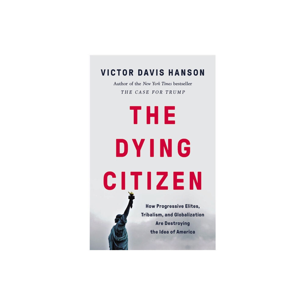 Basic Books The Dying Citizen (inbunden, eng)