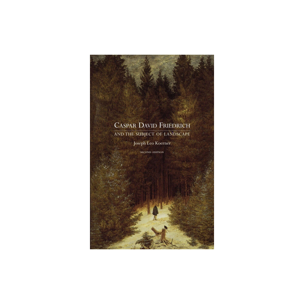 Reaktion Books Caspar David Friedrich and the Subject of Landscape, Second Edition (häftad, eng)