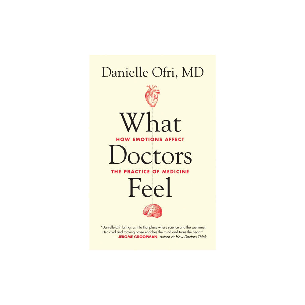 Beacon Press What Doctors Feel (häftad, eng)