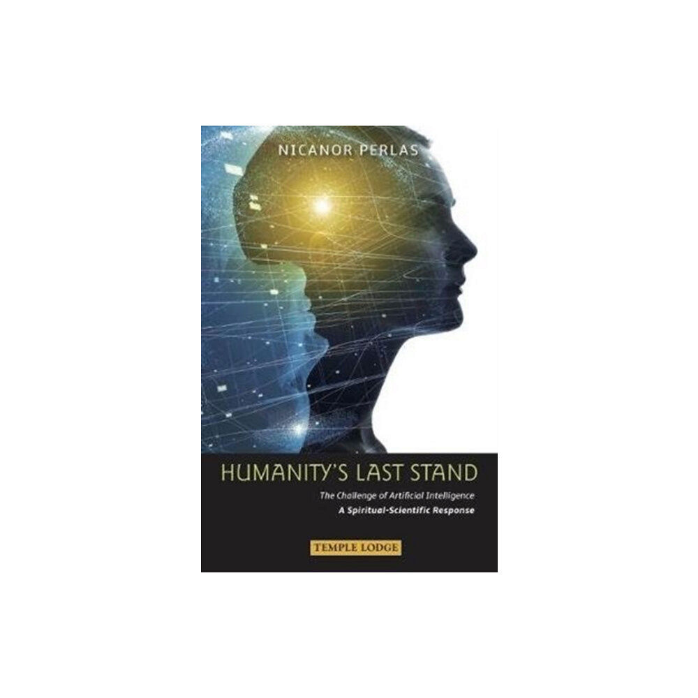 Temple Lodge Publishing Humanity’s Last Stand (häftad, eng)