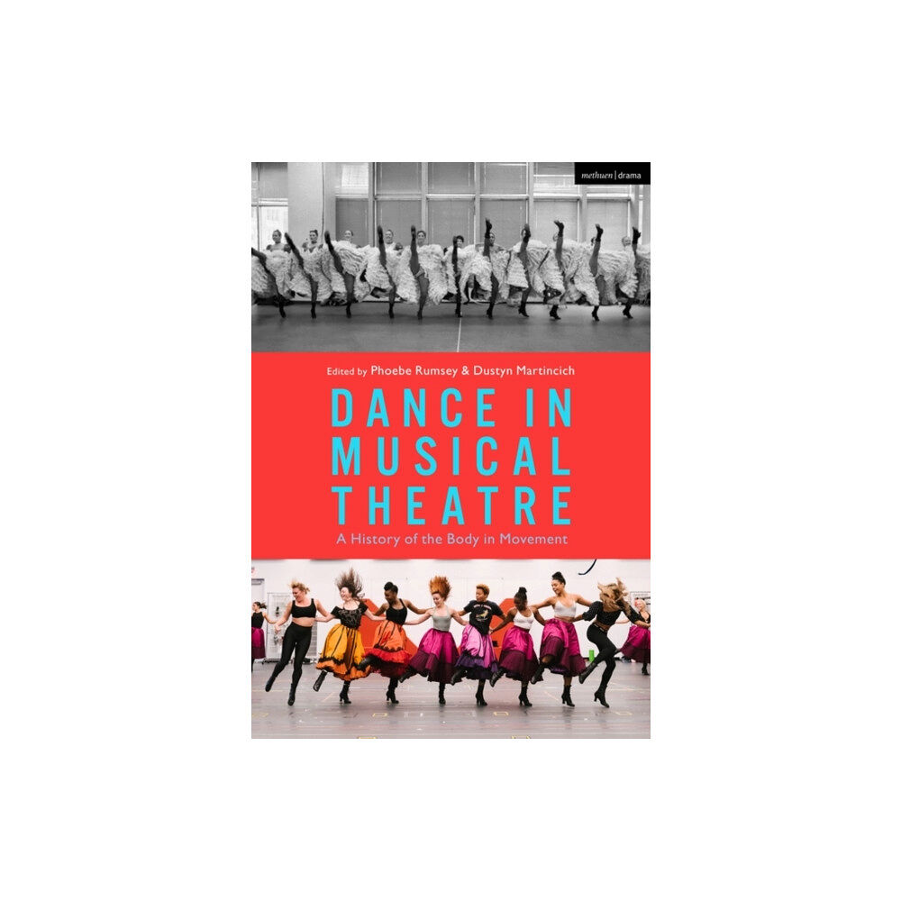 Bloomsbury Publishing PLC Dance in Musical Theatre (häftad, eng)