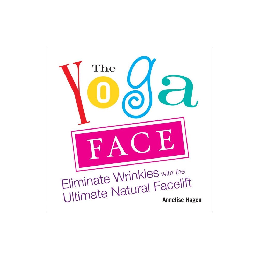 Avery Publishing Group Inc.,U.S. The Yoga Face (häftad, eng)