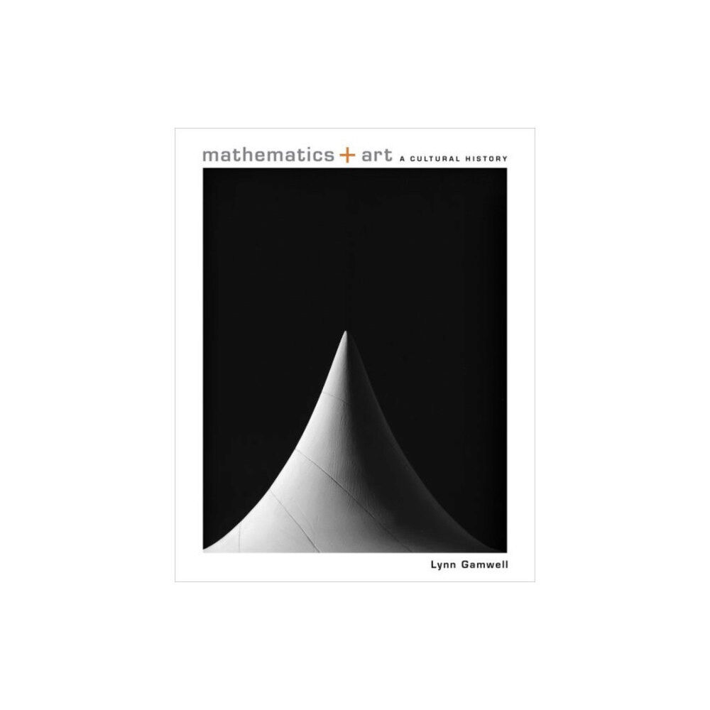 Princeton University Press Mathematics and Art (inbunden, eng)