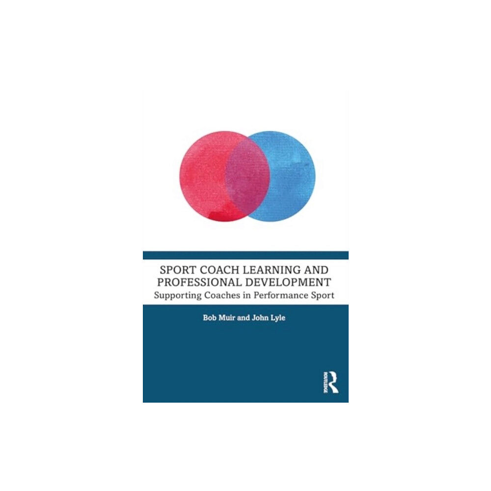 Taylor & francis ltd Sport Coach Learning and Professional Development (häftad, eng)