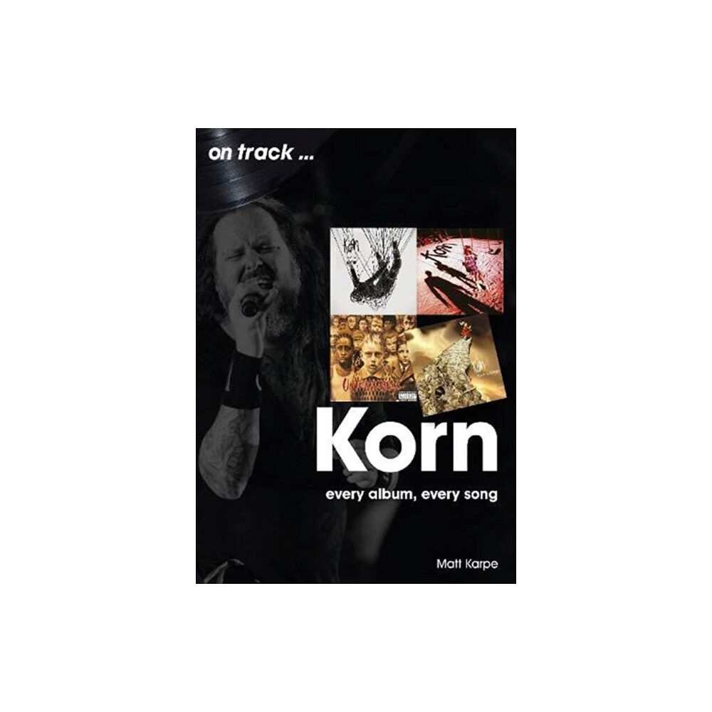 Sonicbond Publishing Korn On Track (häftad, eng)