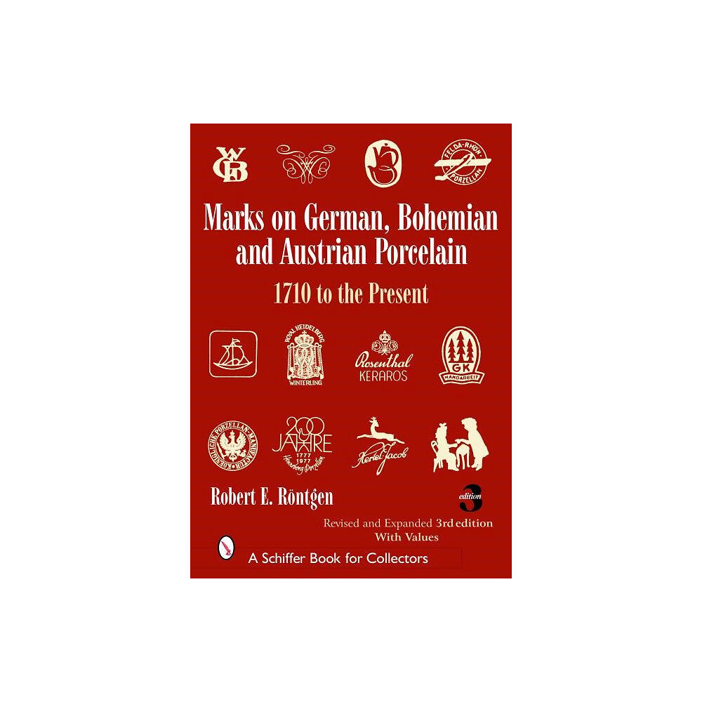 R. E. Rontgen Marks on german, bohemian, and austrian porcelain 1710 to the present - 171 (inbunden, eng)
