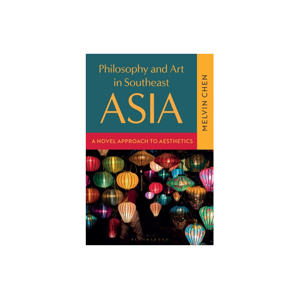 Bloomsbury Publishing PLC Philosophy and Art in Southeast Asia (häftad, eng)