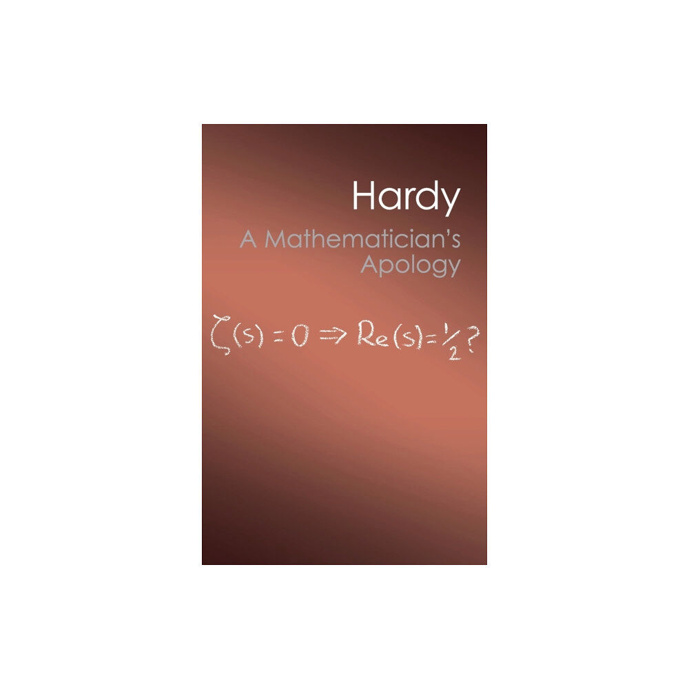 Cambridge University Press A Mathematician's Apology (häftad, eng)