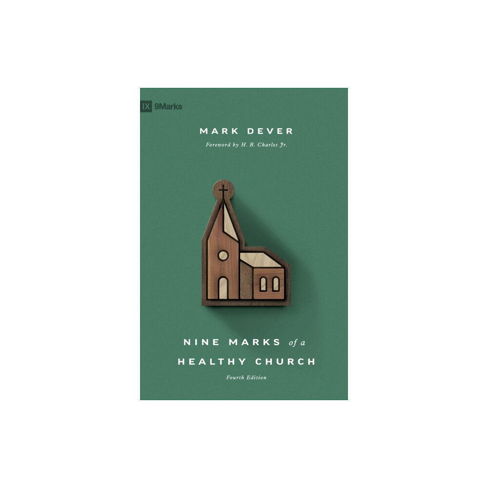 Crossway Books Nine Marks of a Healthy Church (inbunden, eng)