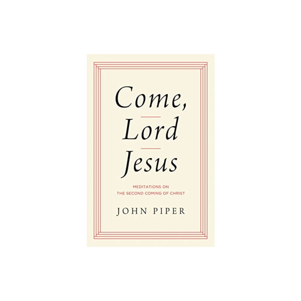 Crossway Books Come, Lord Jesus (inbunden, eng)