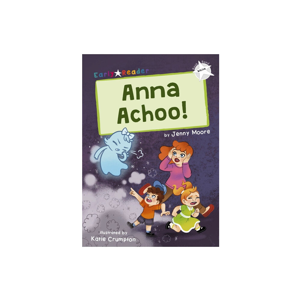 Maverick Arts Publishing Anna Achoo! (häftad, eng)