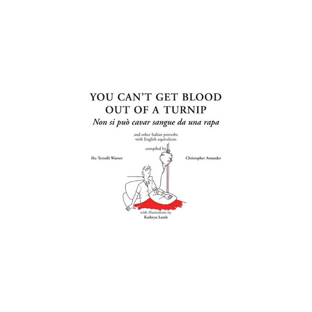 Medina Publishing Ltd You Can't Get Blood Out of a Turnip (inbunden, eng)