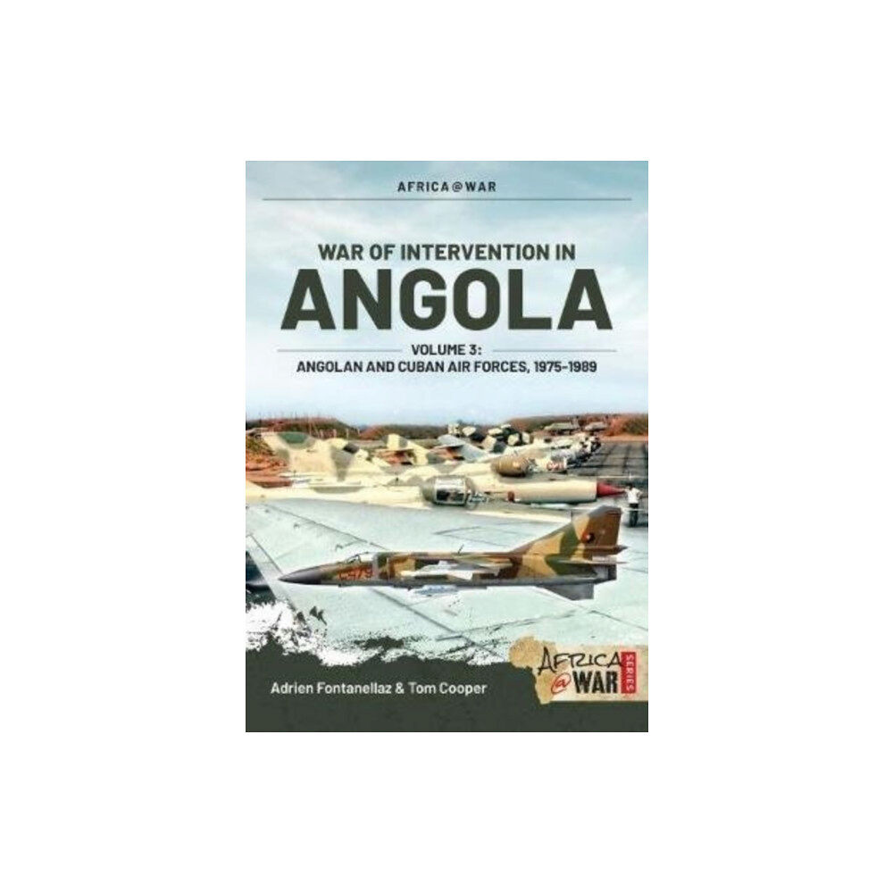 Helion & Company War of Intervention in Angola Volume 3 (häftad, eng)
