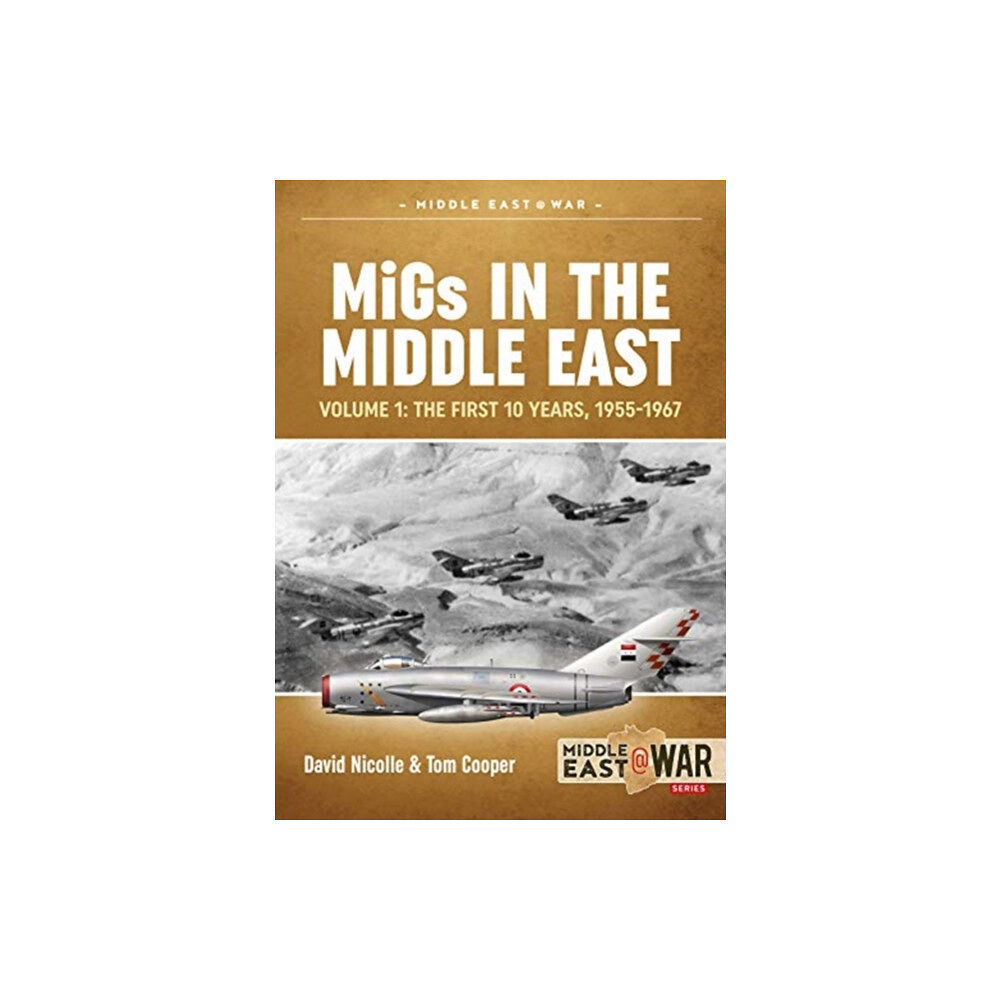 Helion & Company MiGs in the Middle East Volume 1 (häftad, eng)