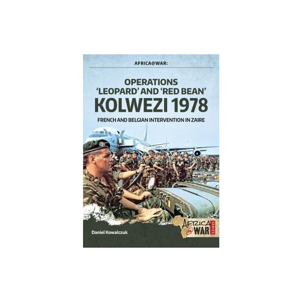 Helion & Company Operations ‘Leopard’ and ‘Red Bean’ Kolwezi 1978 (häftad, eng)