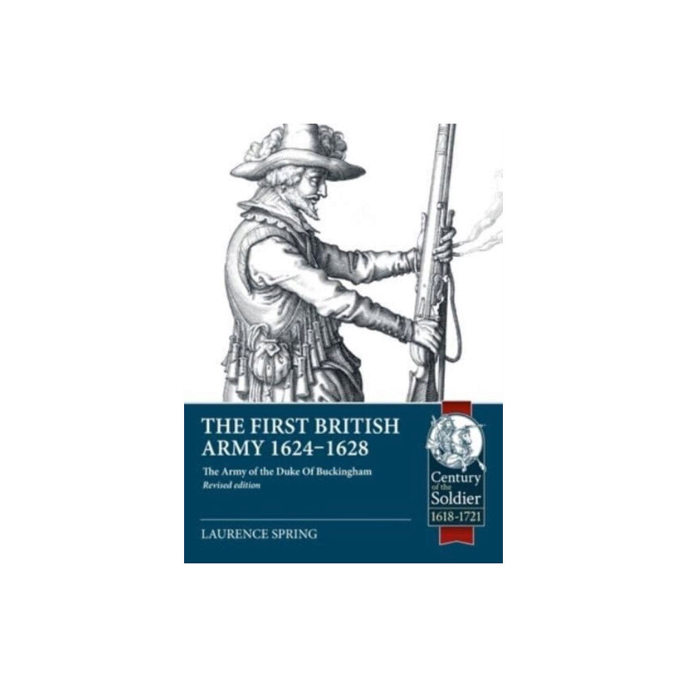 Helion & Company The First British Army 1624-1628 (häftad, eng)